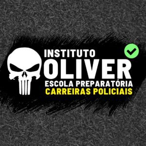 Instituto Óliver - Escola preparatória para Carreiras Policiais e Gestão de Segurança Pública/Privada